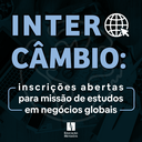 Intercâmbio: inscrições abertas para missão de estudos em negócios globais